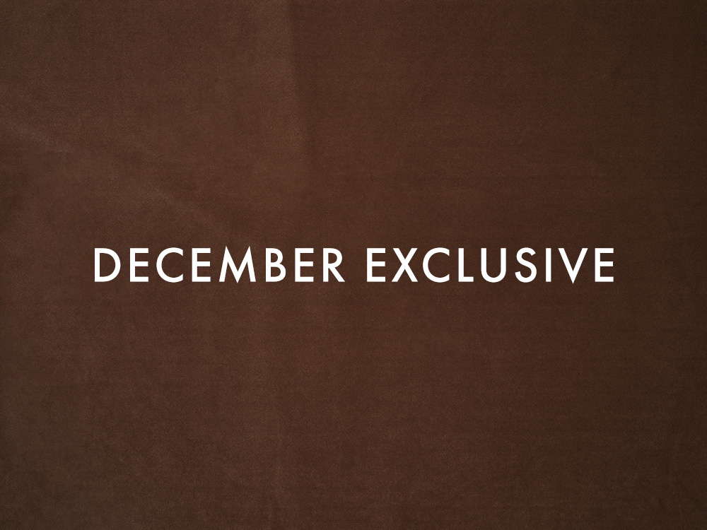 DECEMBER EXCLUSIVE (10 - 16 DEC)